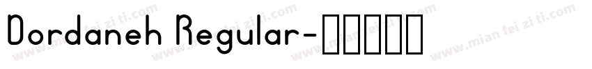 Dordaneh Regular字体转换
